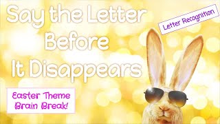 Easter - Out of Order Alphabet -  Letter Recognition - ABCDE - Easter Egg Brain Break | Easter Bunny