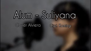 Alum - Suliyana (Cover Alviera Kusuma)