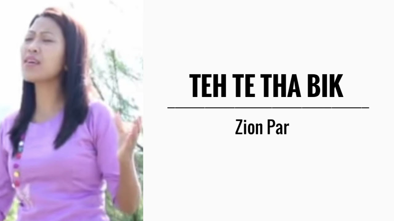 Teh Te Tha Bik  Zion Par  KARAOKE