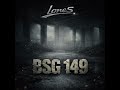 LONES – BSG 149 (Official Audio)