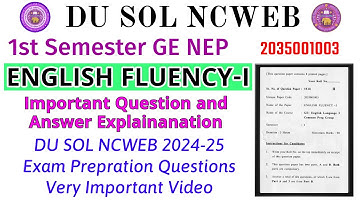 DU SOL NEP 1st Semester GE English Fluency-I 2035001003 Question Paper Explain SOL 1st Sem Exam #sol