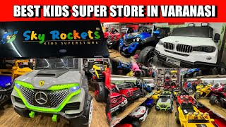 Sky Rockets Kids Superstore Varanasi @ANISHVERMA Battery Operated Kids Car & Toys Shop In Varanasi screenshot 3