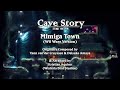 Cave Story - Mimiga Town (Wii Ware Version) (90s Styled Remix)