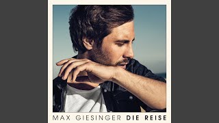 Die Reise - Max Giesinger