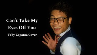 Can't Take My Eyes Off You - Toby Zapanta cover