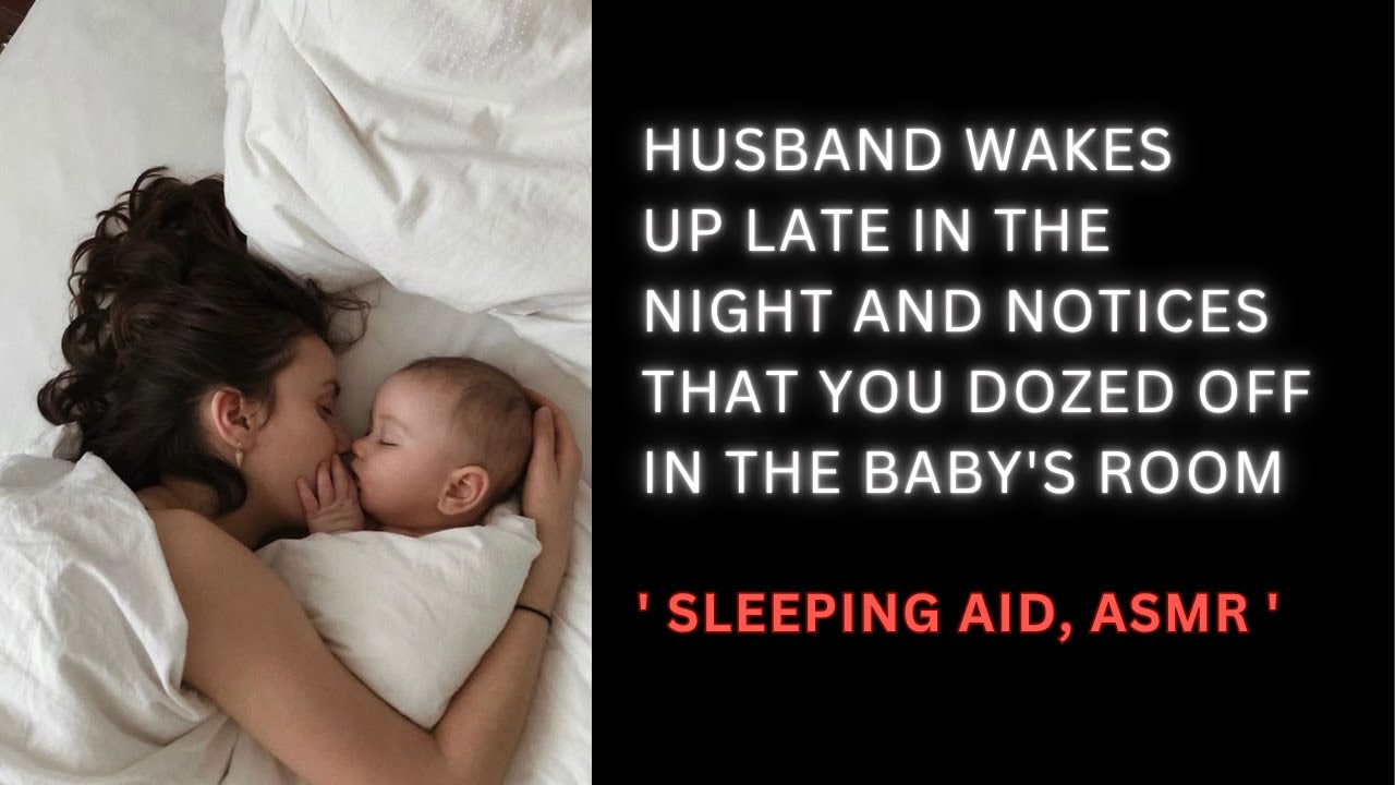 [ASMR] Husband wakes up late in the night and notices you fell asleep in the kids room.