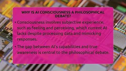 Why Is AI Consciousness A Philosophical Debate? - Talking Tech Trends