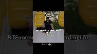 Bts Meme For Your Boring Life Pt 73 Army Edits