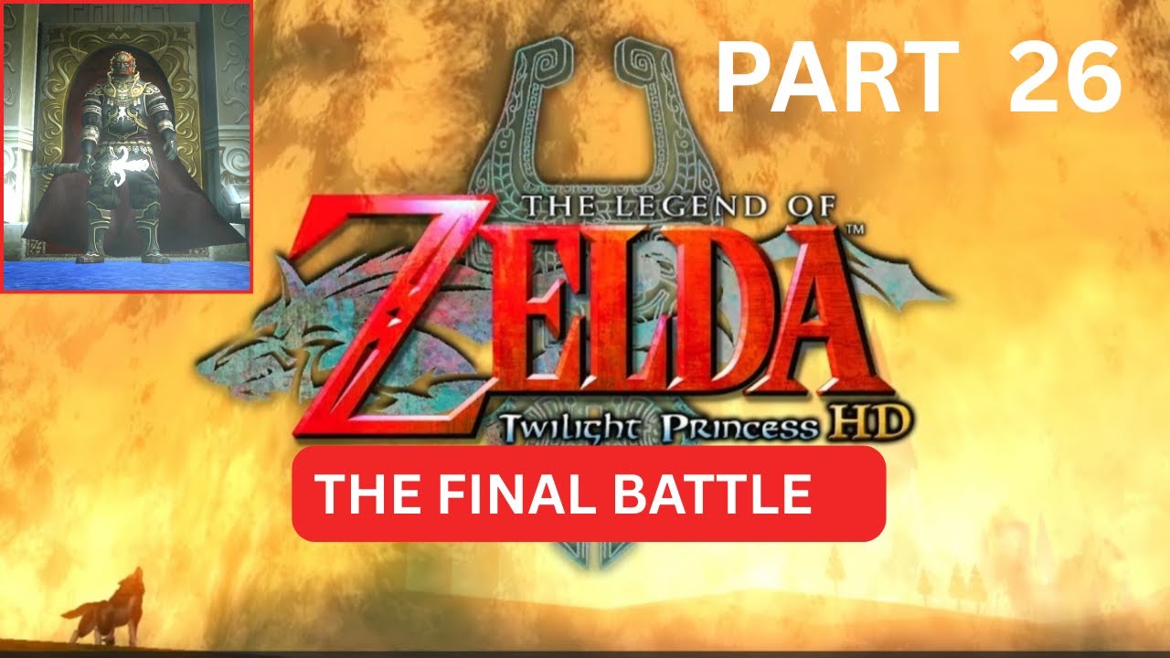 THE FINAL BATTLE - THE LEGEND OF ZELDA - TWILIGHT PRINCESS - HERO MODE - PART 26