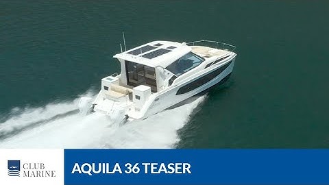 Aquila 36 Sport Teaser | Club Marine TV