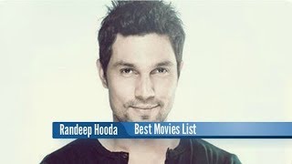 Randeep Hooda Best Movies : Bollywood Hit Films List