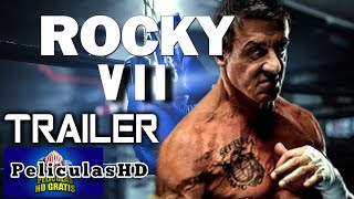 ✅TRÁILER | En ESPAÑOL Latino “ROCKY VII” (2022) HD y 4K