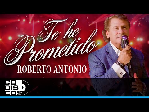 Te He Prometido, (Leopoldo Dante) Roberto Antonio – Video Oficial