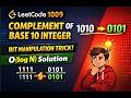 LeetCode 1009 – Complement of Base 10 Integer | Bit Manipulation Trick Explained (O(logN) Solution)