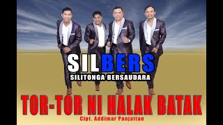 TOR-TOR NI HALAK BATAK - SILBERS (Silitonga Bersaudara)  Album Vol 2  Video HD