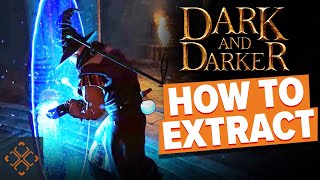 How to extract in Dark and Darker