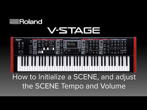Roland V-STAGE - How to Initialize a SCENE, and adjust the SCENE Tempo and Volume