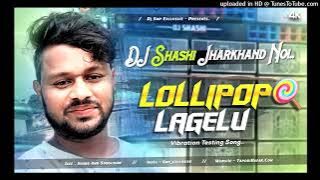 Lolipop Lagelu - DJ Shashi Setup Testing Viral Song 💥