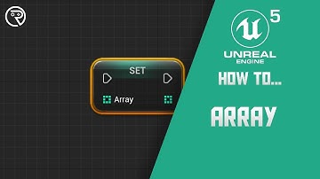 How to...Use Arrays in Unreal Engine 5