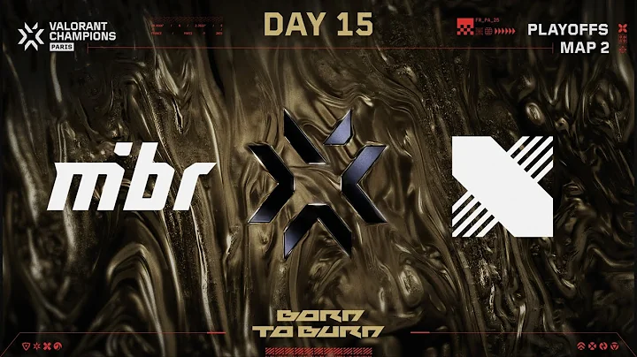 MIBR vs. DRX — VALORANT Champions Paris — Playoffs Stage — Map 02