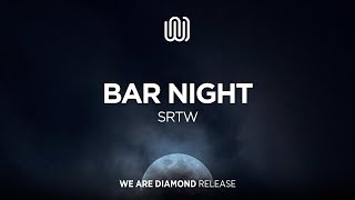 SRTW - Bar Night Resimi