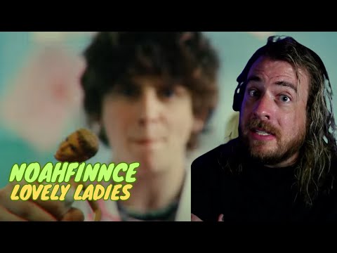 NOAHFINNCE - LOVELY LADIES (OFFICIAL MUSIC VIDEO) | Reaction