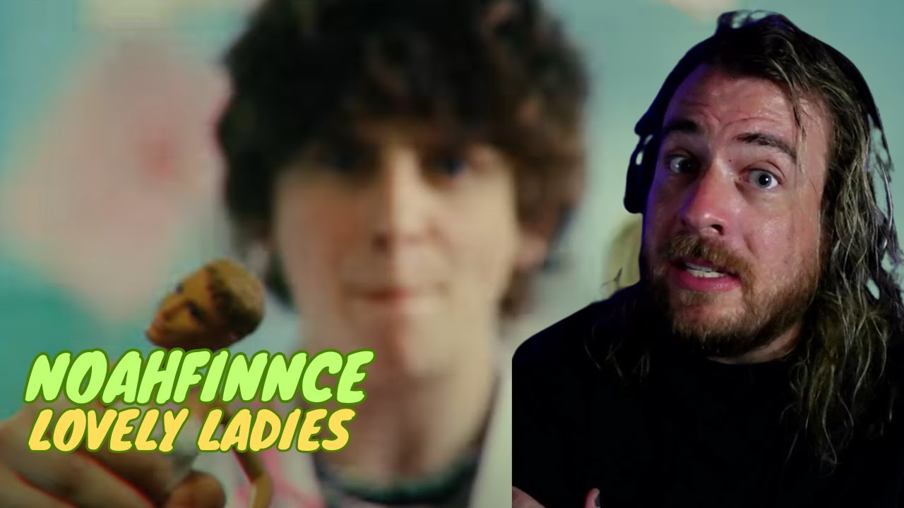 NOAHFINNCE - LOVELY LADIES (OFFICIAL MUSIC VIDEO) | Reaction