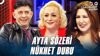 Ayta Sözeri  Nükhet Duru | Okan Bayülgen ile Uykusuzlar Kulübü