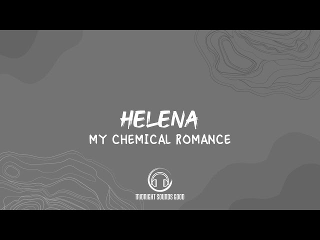 My Chemical Romance - Helena (Lyrics Video) class=