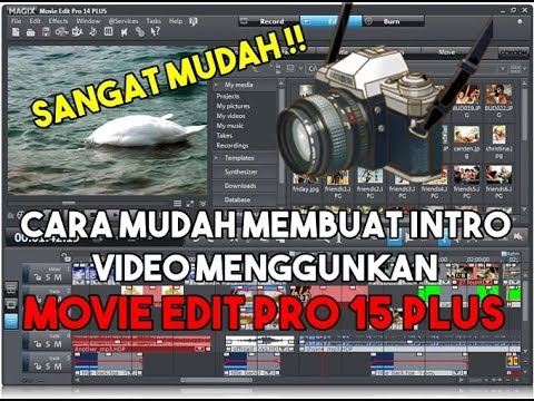 Cara Menggunakan Magix Movie Edit Pro