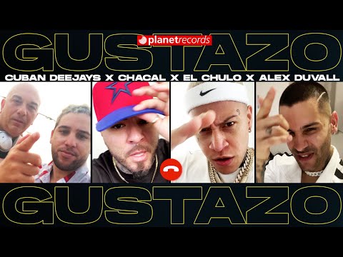 Cuban Deejays Chacal El Chulo Alex Duvall - El Gustazo