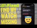 Find My Apple Watch Missing or not Showing on Watch App: iPhone