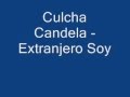 Culcha Candela - Extranjero Soy