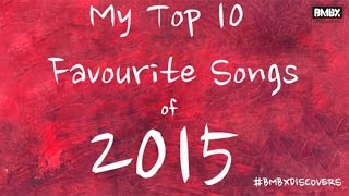 Favourite songs of 2015 - Vlog 30 @WeAreBMBX