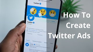 How To Create Twitter Ads | Twitter Ads Tutorial - 2021