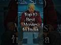Top 10 Best Movies In INDIA Top10 Movie Indianactor Entertainment 