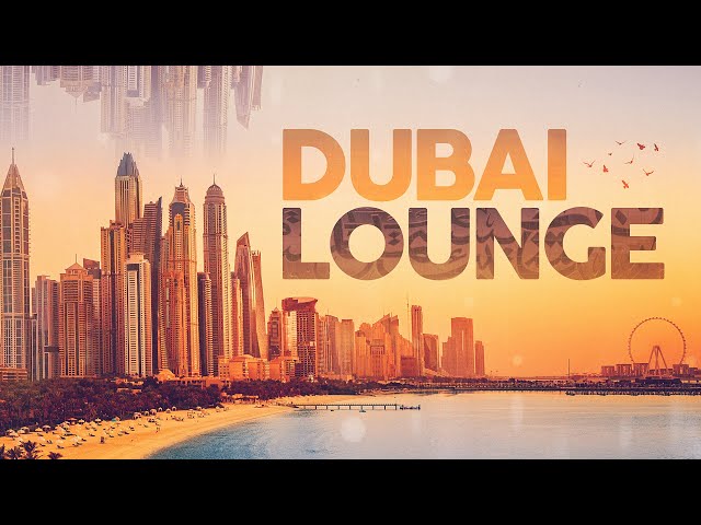 DUBAI LOUNGE 2022 (4 Hours) class=