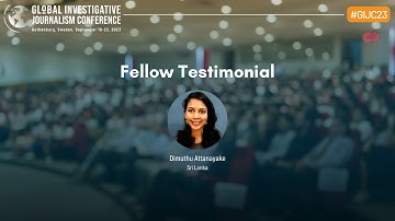 GIJC23 Fellow Testimonial - Dimuthu Attanayake