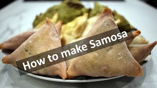 How to make Samosas