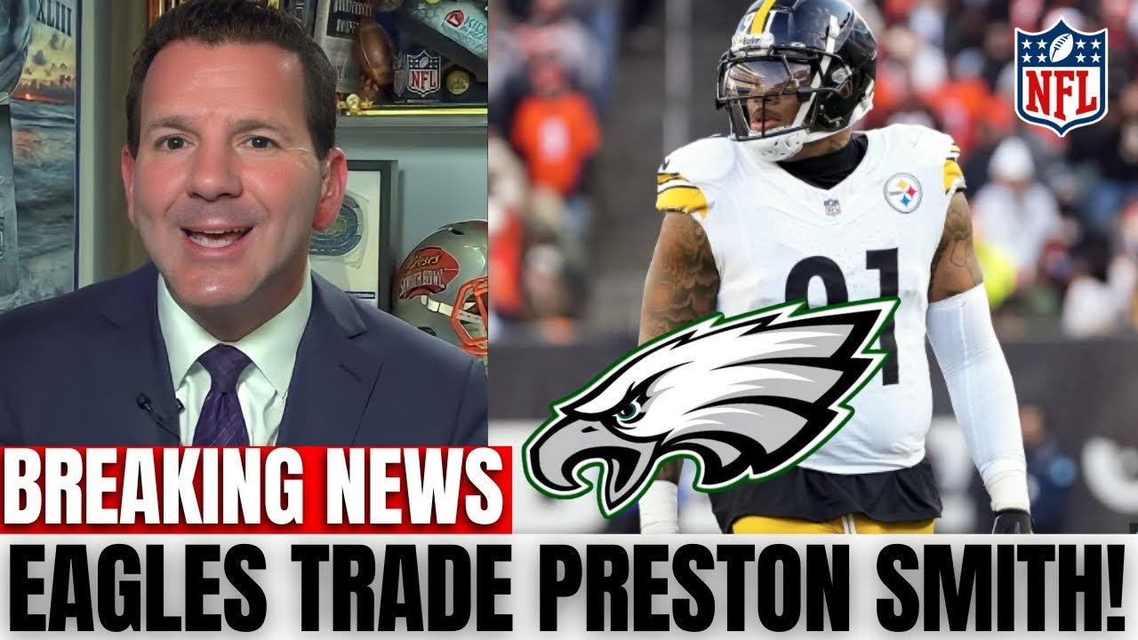 🚨FINALLY CONFIRMED! JUST HAPPENED! BIGGEST TRADE IN THE NFL! PRESTON SMITH IN EAGLES! EAGLES NEWS!