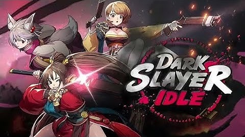 Dark Slayer Idle RPG – Android | iOS