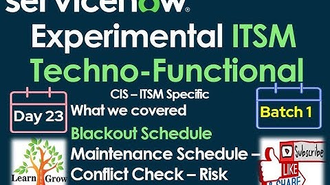 ITSM Batch 1 | Day 23 | Blackout Schedule - Maintenance Schedule - Conflict Check - Risk Conditions