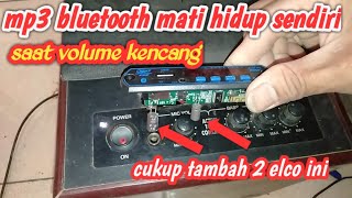 cara perbaiki mp3 player bluetooth saat volume kencang mati hidup sendiri