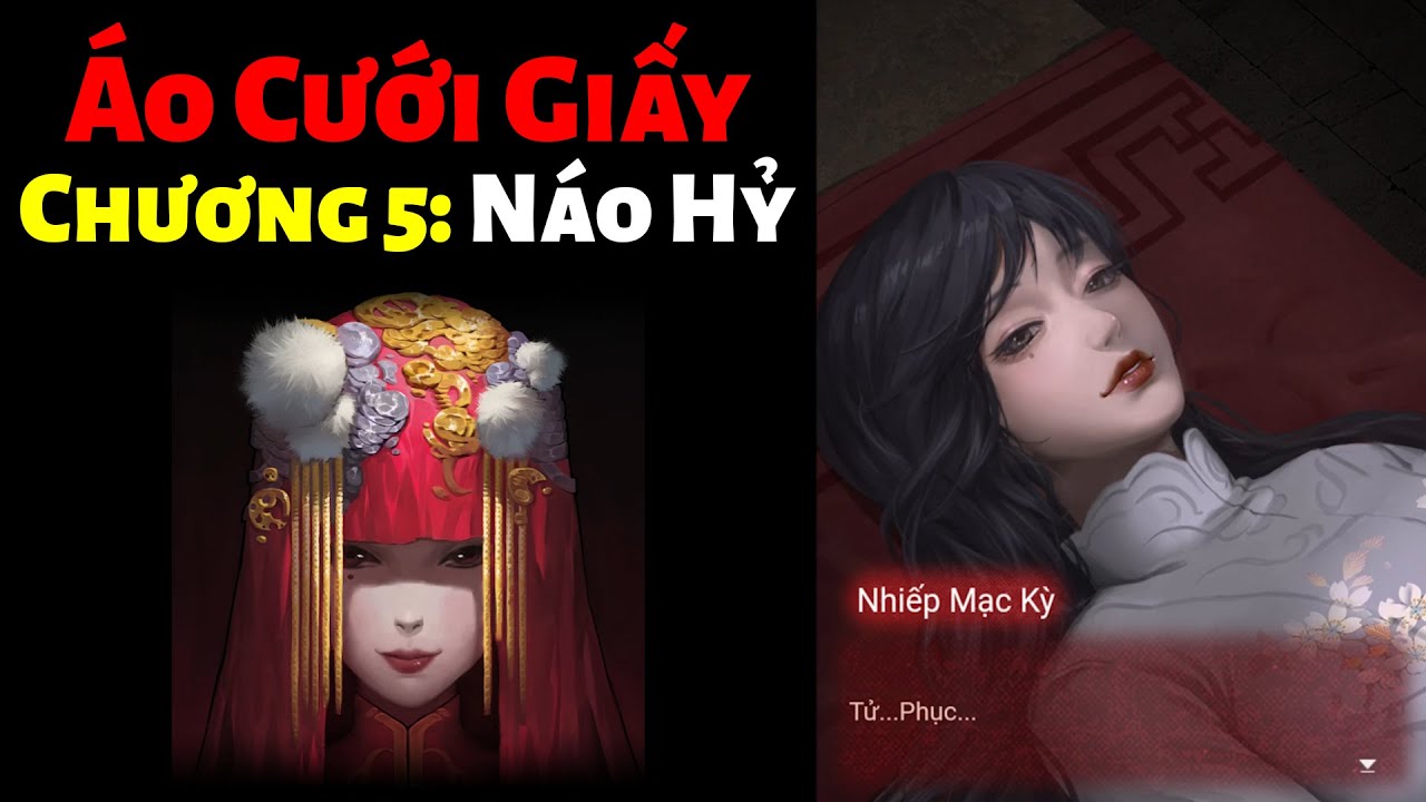 Áo Cưới Giấy - Chương 5: Náo Hỷ (