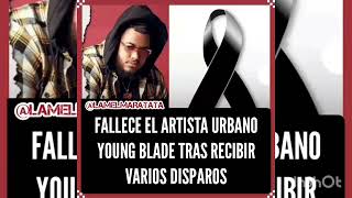 Fallece el artista boricua Young Blade de Varios disparos