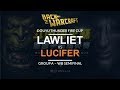Thunder & Fire Cup - Grp A (WB SF): [N] LawLiet vs. Lucifer [U]