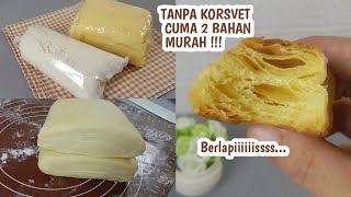 Dari terigu curah dan margarin kiloan bisa menghasilkan puff pastry berlapis–modal Cuma 7rb