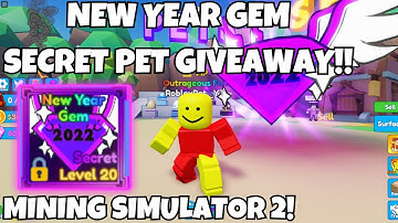 (ENDED) NEW YEAR GEM SECRET PET GIVEAWAY!! ENTER NOW!! | Mining Simulator 2 | Roblox