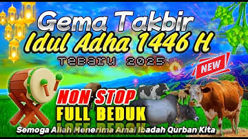 🇮🇩GEMA TAKBIRAN IDUL ADHA 1446H / TERBARU 2025 | TAKBIRAN MENYENTUH HATI & PALING MERDU NonStop