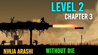 Ninja Arashi Level 2 Chapter 3 | Without Die Profile